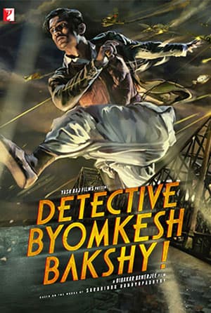 Detective Byomkesh Bakshy (2015) BluRay Hindi Full Movie 480p [450MB] | 720p [1.2GB] | 1080p [2.7GB] | 2160p 4K [4.1GB]