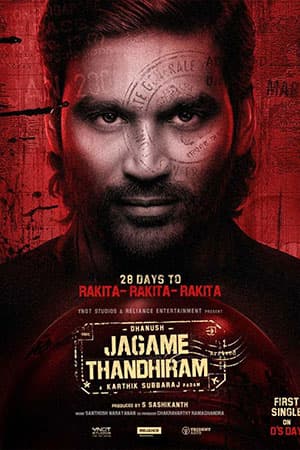 Jagame Thandhiram (2021) HDRip Hindi Dubbed [ORG] Full Movie 480p [550MB] | 720p [1.4GB] | 1080p [4.6GB]