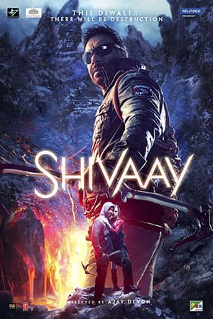 Shivaay (2016) Hindi Full Movie 480p [450MB] | 720p [1.2GB] |1080p [4GB]