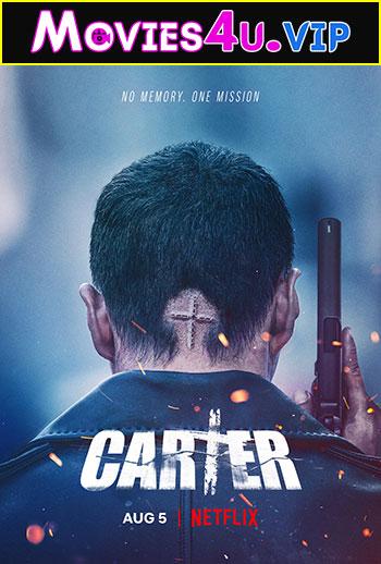 Carter – Netflix Original (2022) Dual Audio {Hindi-English} 480p [400MB] | 720p [1.2GB] | 1080p [3GB]