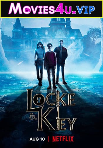 Locke & Key – Netflix Original WEB Series (2022) Season 3 Dual Audio {Hindi-English} 480p | 720p | 1080p WEB-DL