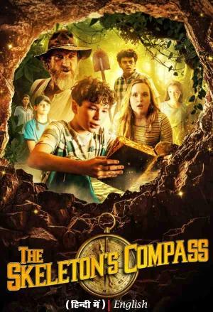 The Skeleton’s Compass (2022) BluRay Dual Audio [Hindi ORG. + English] Full Movie 480p [290MB] | 720p [820MB] | 1080p [1.5GB]