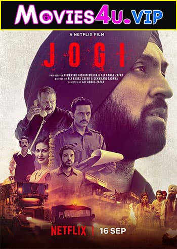 Jogi – Netflix Original (2022) Hindi Full Movie 480p [300MB] | 720p [1GB] | 1080p [2.5GB] WEB-DL