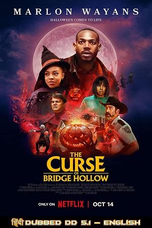 The Curse of Bridge Hollow – Netflix Original (2022) Dual Audio {Hindi-English} 480p [400MB] | 720p [900MB] | 1080p [2.3GB]