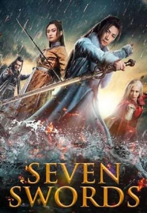 Seven Swords (2022) Multi Audio [Hindi ORG. + Chinese + Tamil + Telugu] WeB-DL 480p [450MB] | 720p [1GB] | 1080p [2.1GB]