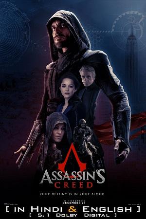 Assassin’s Creed (2016) Dual Audio {Hindi-English} 480p [500MB] | 720p [1.3GB] | 1080p [2.7GB] | 2160p [18.6GB]