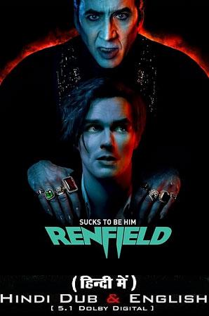 Renfield (2023) Dual Audio {Hindi ORG. DD 5.1 + English} WEB-DL 480p [400MB] | 720p [1GB] | 1080p [2.7GB] | 2160p 4K [4GB]