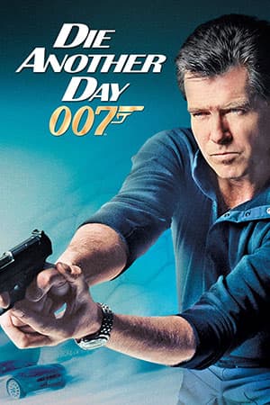 James Bond Part 21: Die Another Day (2002) Dual Audio {Hindi-English} 480p [400MB] | 720p [1.4GB] | 1080p [3GB] | 2160p [16GB]