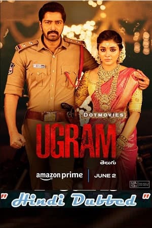 Ugram (2023) UNCUT AMZN WEB-DL Dual Audio [Hindi ORG – Telugu] Full Movie 480p [500MB] | 720p [1.4GB] | 1080p [3GB] | 2160p 4K [4GB]