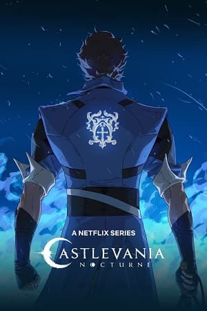 Castlevania: Nocturne – Netflix Original (2023) Season 1 Multi-Audio {Hindi-English-Japanese} 480p | 720p | 1080p WEB-DL