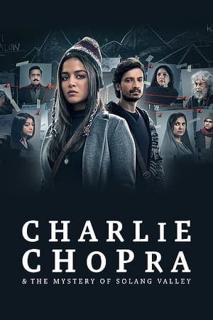 Charlie Chopra & The Mystery of Solang Valley (Season 1) Hindi SonyLiv Complete Web Series 480p | 720p | 1080p WEB-DL