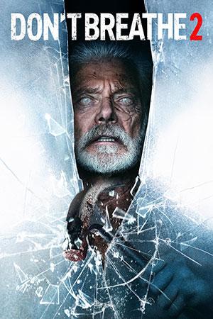 Don’t Breathe 2 (2021) Dual Audio {Hindi ORG 5.1 + English} BluRay 480p [300MB] | 720p [850MB] | 1080p [1.9GB]