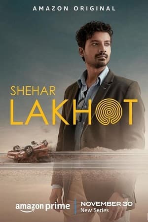 Shehar Lakhot (Season 1) Multi Audio [Hindi ORG. + Tamil + Telugu + Malayalam + Kannada] Amazon Prime Series 480p | 720p | 1080p WEB-DL