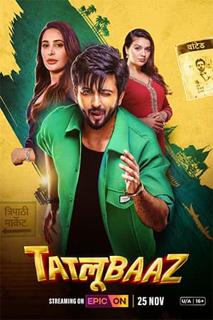 Tatlubaaz (Season 1) Hindi Complete Web Series 480p | 720p | 1080p WEB-DL