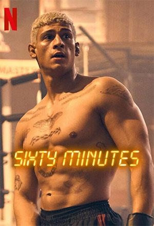 Sixty Minutes – Netflix Original (2024) WEB-DL Dual Audio {Hindi-English} 480p [400MB] | 720p [1.2GB] | 1080p [2.5GB]