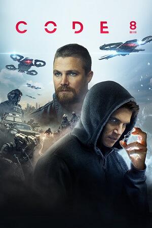 Code 8 (2019) BluRay Dual Audio {Hindi-English} 480p [350MB] | 720p [1GB] | 1080p [3GB]