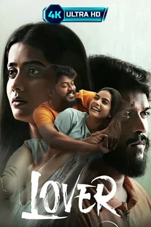 Lover (2024) WEB-DL Multi Audio [Hindi + Tamil + Telugu + Kannada + Malayalam] Full Movie 480p [600MB] | 720p [1.9GB] | 1080p [3.2GB] | 2160p 4K SDR [13.1GB]