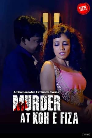 Murder At Koh E Fiza (2024) WEB-DL S01 Complete Hindi WEB Series 480p | 720p | 1080p