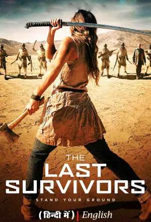 The Last Survivors (2014) Multi Audio [Hindi ORG. + English + Tamil + Telugu] 480p [550MB] | 720p [1GB] | 1080p [2GB]