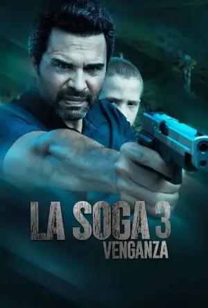 La Soga 3: Vengeance (2023) WEB-DL Multi Audio [Hindi ORG. + Spanish + Tamil + Telugu] 480p [800MB] | 720p [1.4GB] | 1080p [2.6GB]