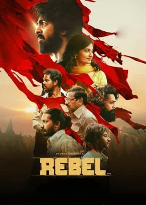 Rebel (2024) WEB-DL Multi Audio [Hindi (HQ Dubbed) + Telugu + Tamil + Kannada] Full Movie 480p [540MB] | 720p [1.5GB] | 1080p [2.5GB]