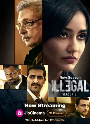 Illegal (2024) Season 3 Multi Audio [Hindi + Tamil + Telugu + Kannada] Complete WEB Series 480p | 720p | 1080p WEB-DL