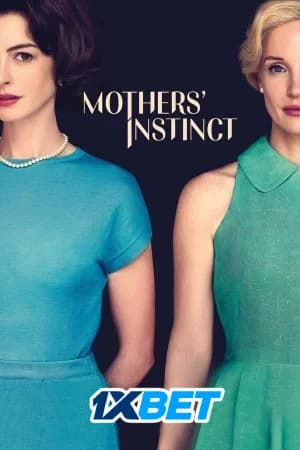 Mothers’ Instinct (2024) WEB-DL Multi Audio [Hindi HQ + English + Bengali] Full Movie 480p [280MB] | 720p [760MB] | 1080p [1.8GB]