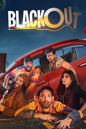 Blackout (2024) WEB-DL Multi Audio [Hindi ORG. + Tamil + Telugu + Kannada] Full Movie 480p [500MB] | 720p [1.3GB] | 1080p [2.5GB]