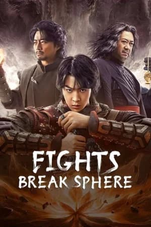 Fights Break Sphere (2023) Dual Audio [Hindi + Chinese] WeB-DL 480p [330MB] | 720p [810MB] | 1080p [1.4GB]