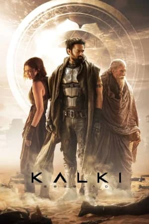 Kalki 2898 AD (2024) WEB-DL [Hindi ORG. + Multi Audio] Full Movie 480p [550MB] | 720p [1.5GB] | 1080p [2.6GB] | 2160p 4K [22.8GB]