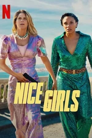 Nice Girls (2024) WEB-DL MulTi Audio {Hindi-English-French} NetFlix Original 480p [330MB] | 720p [920MB] | 1080p [2GB]