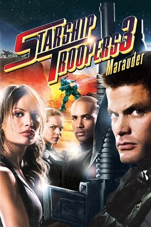 Starship Troopers 3: Marauder (2008) Dual Audio [Hindi ORG. + English] Full Movie BluRay 480p [350MB] | 720p [1GB] | 1080p [2.1GB]