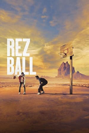 Rez Ball (2024) WEB-DL Multi Audio [Hindi ORG. + English + Tamil + Telugu] Full Movie 480p [600MB] | 720p [1GB] | 1080p [2.8GB]